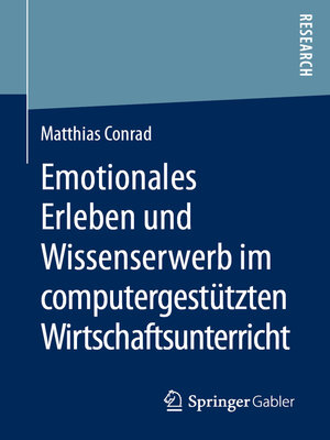 cover image of Emotionales Erleben und Wissenserwerb im computergestützten Wirtschaftsunterricht